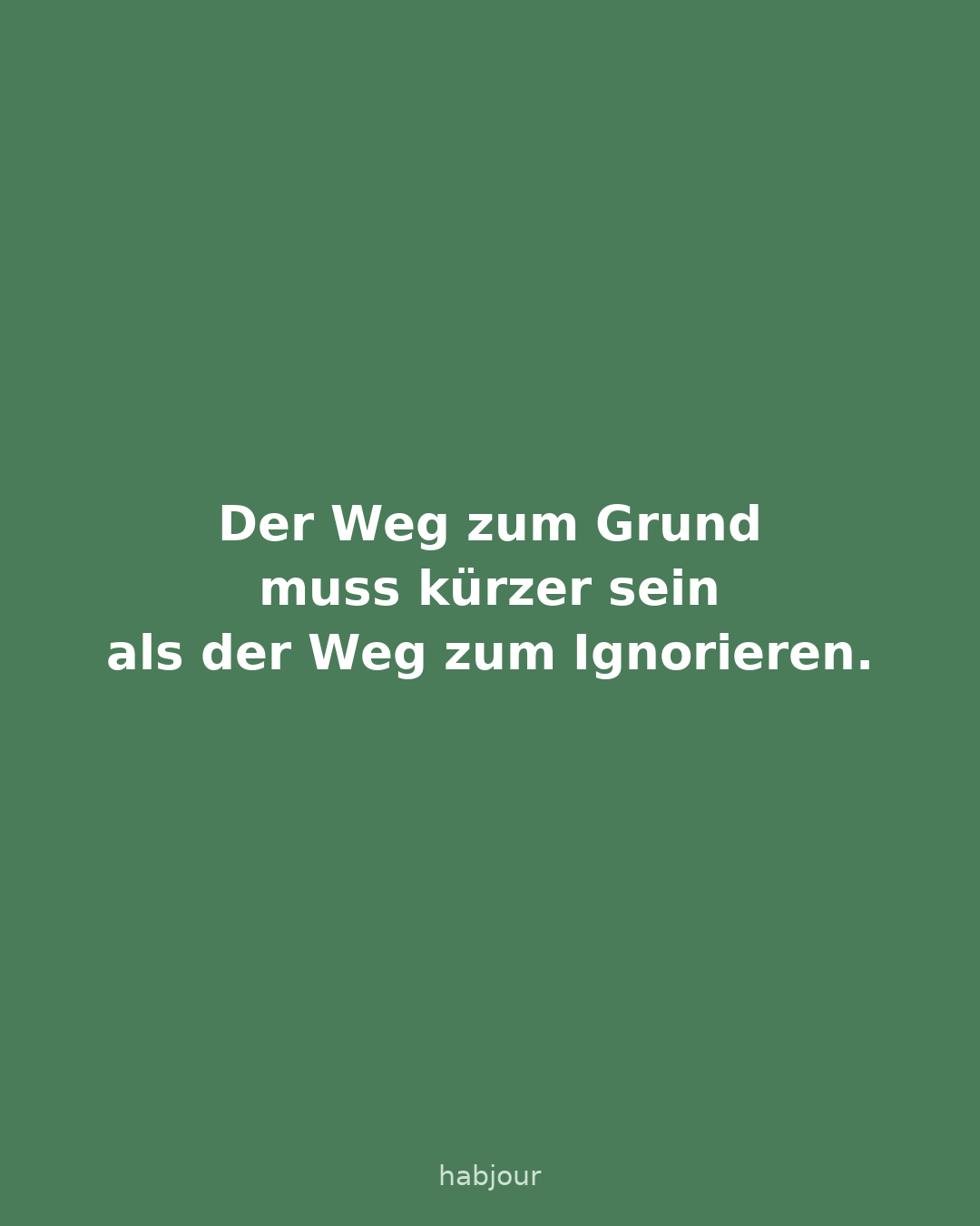 Karte 2 von 5: Der Weg zum Grund muss kürzer sein als der Weg zum Ignorieren. Karussell mit fünf Karten.