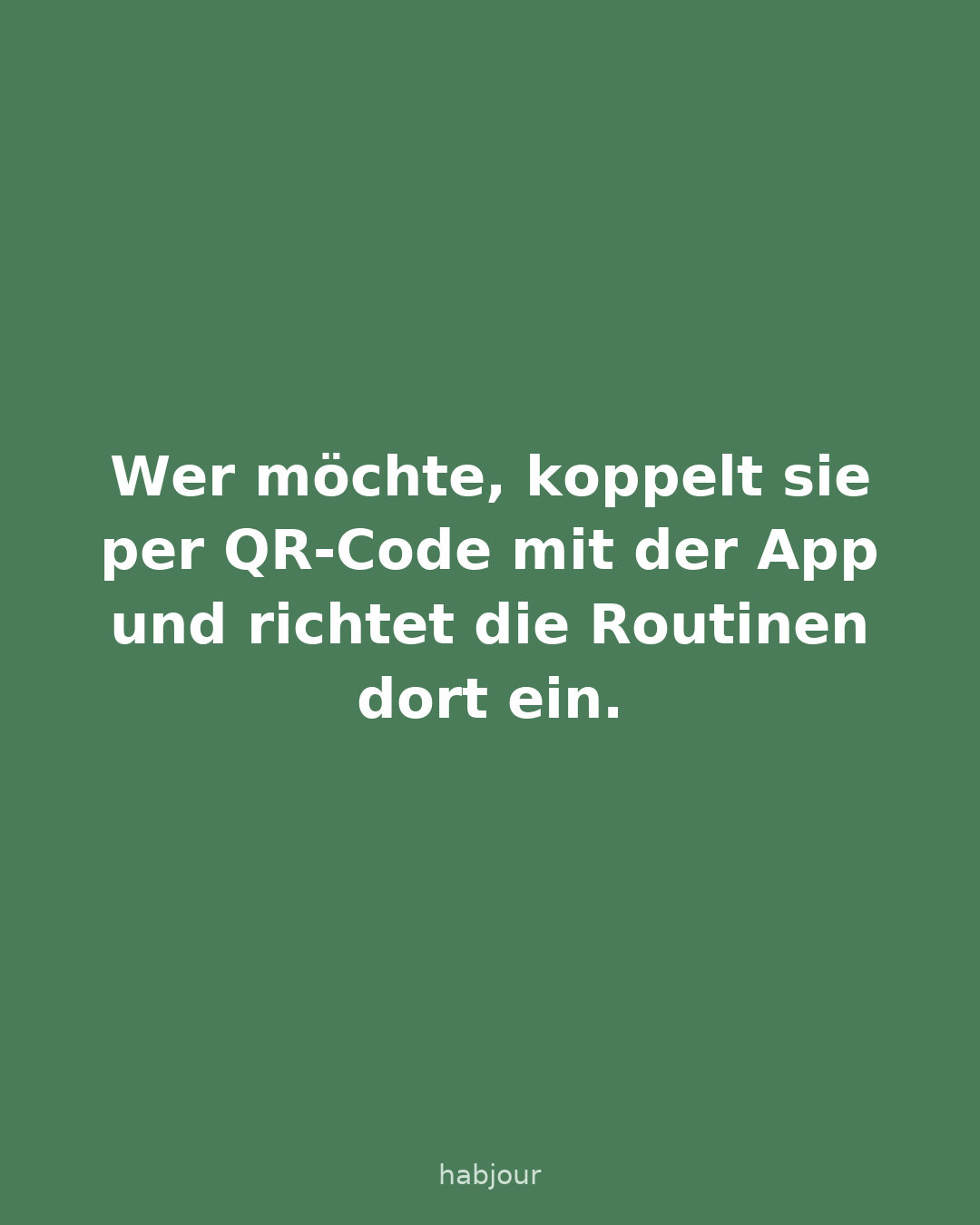 Karte 4 von 6: Wer möchte, koppelt sie per QR-Code mit der App und richtet die Routinen dort ein. Umfrage: Würdet ihr eine Habjour-Station bei euch aufstellen?.