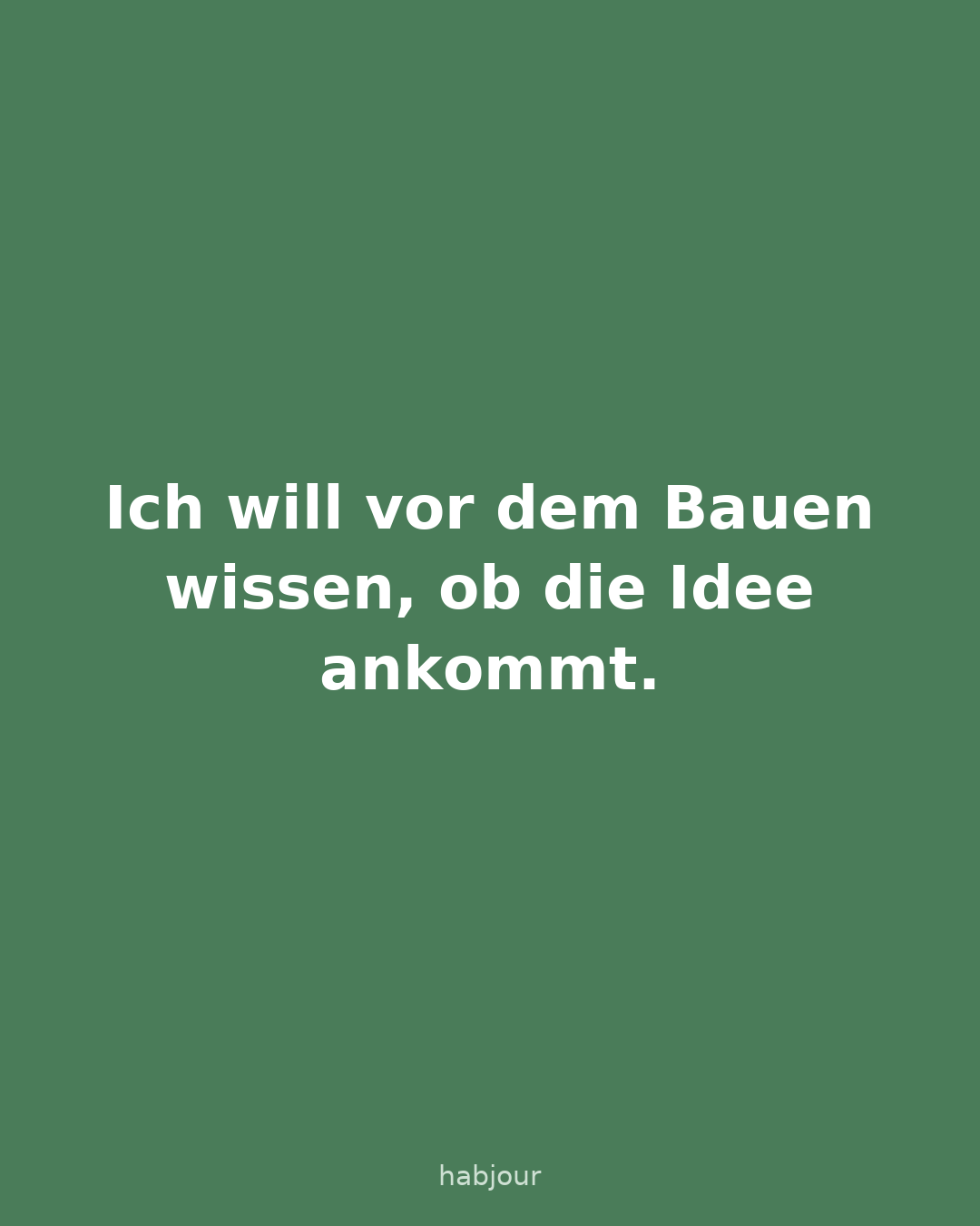 Karte 5 von 6: Ich will vor dem Bauen wissen, ob die Idee ankommt. Umfrage: Würdet ihr eine Habjour-Station bei euch aufstellen?.