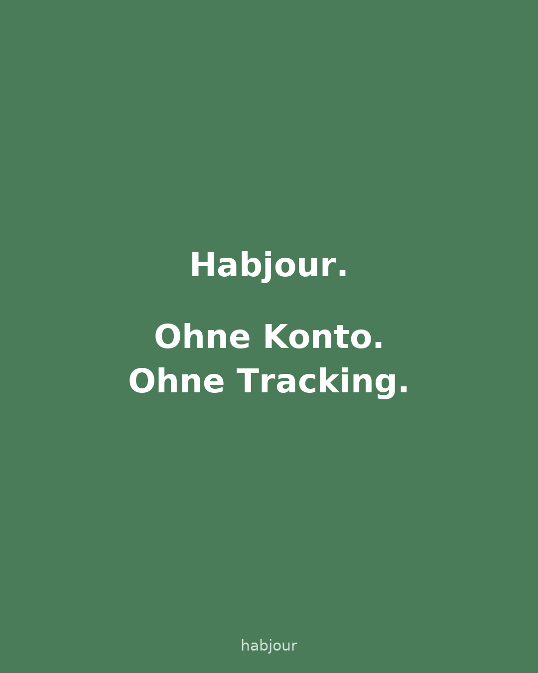 Karte 7 von 7: Habjour. Ohne Konto. Ohne Tracking. Mehrere Personen nutzen Habjour auf einem Handy.